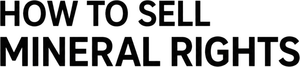 How To Sell Mineral Rights